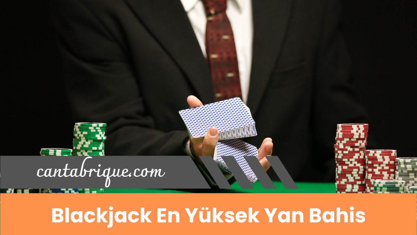 Blackjack En Yüksek Yan Bahis